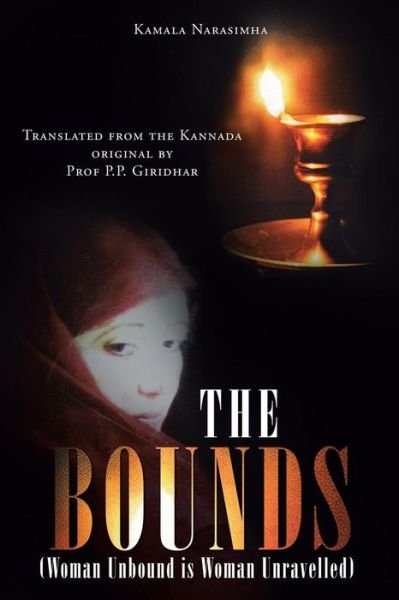 Cover for Kamala Narasimha · The Bounds: (Woman Unbound is Woman Unravelled) (Taschenbuch) (2014)
