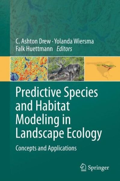Cover for C Ashton Drew · Predictive Species and Habitat Modeling in Landscape Ecology: Concepts and Applications (Paperback Bog) [2011 edition] (2014)