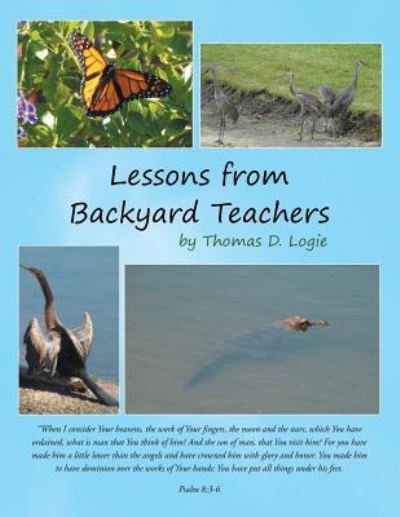 Cover for Thomas D Logie · Lessons from Backyard Teachers (Pocketbok) (2014)