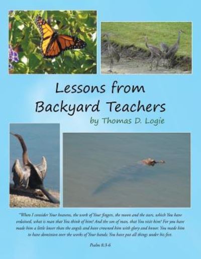 Cover for Thomas D Logie · Lessons from Backyard Teachers (Paperback Book) (2014)