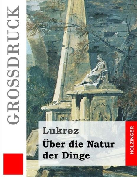 Cover for Lukrez · Uber Die Natur Der Dinge (Grossdruck) (Pocketbok) (2013)