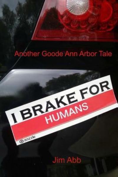 Cover for Jim Abb · I Brake for Humans (Taschenbuch) (2015)
