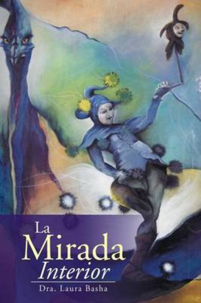 Cover for Dra Laura Basha · La Mirada Interior (Paperback Bog) (2015)