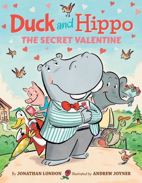 Cover for Jonathan London · Duck and Hippo The Secret Valentine - Duck and Hippo (Inbunden Bok) (2018)