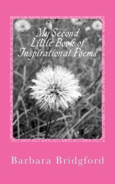 Cover for Barbara Bridgford · My Second Little Book of Inspirational Poems (Paperback Book) (2014)