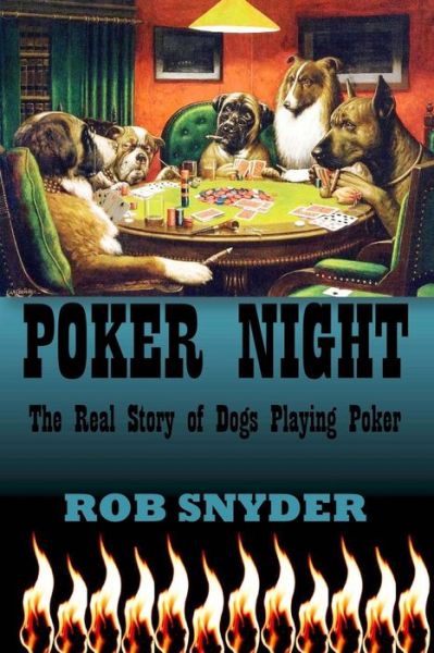 Cover for Rob Snyder · Poker Night: the Real Story of Dogs Playing Poker (Paperback Book) (2015)