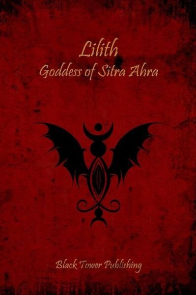 Cover for Daemon Barzai · Lilith: Goddess of Sitra Ahra (Paperback Bog) (2015)