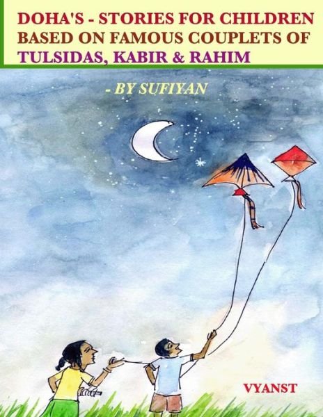 Cover for Sufiyan · Doha's - Stories for Children Based on Famous Couplets of Tulsidas, Kabir &amp; Rahim (Paperback Book) (2015)