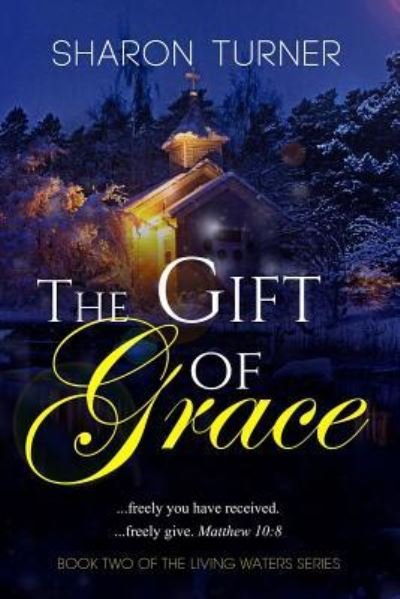 Cover for Sharon Turner · The Gift of Grace (Paperback Book) (2015)