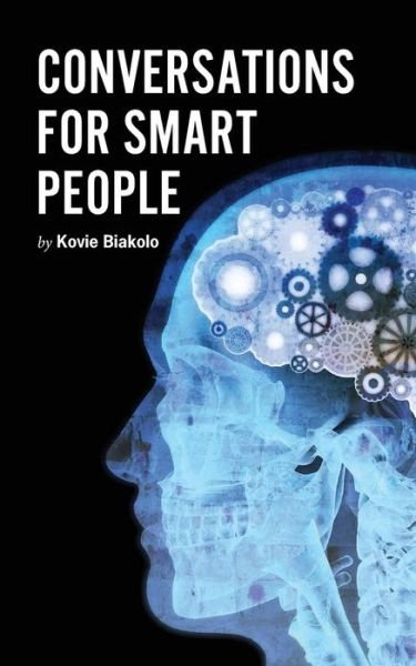 Cover for Kovie Biakolo · Conversations for Smart People (Paperback Book) (2015)