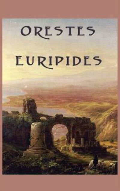 Cover for Euripides · Orestes (Inbunden Bok) (2018)