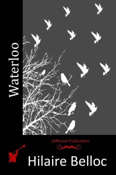 Cover for Hilaire Belloc · Waterloo (Pocketbok) (2015)