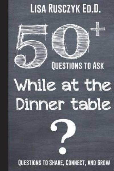 Cover for 50 Things To Know · 50+ Questions to Ask While at the Dinner Table (Paperback Bog) (2017)