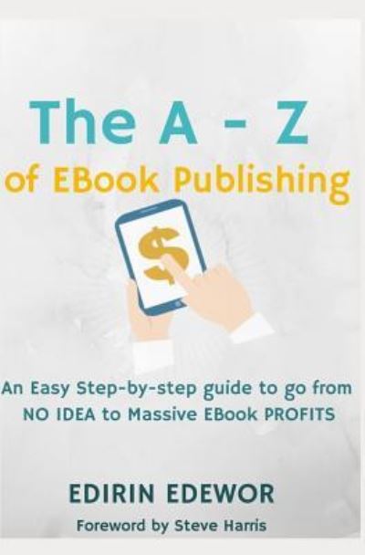 Cover for Edirin Edewor · The a - Z of eBook Publishing (Paperback Book) (2017)