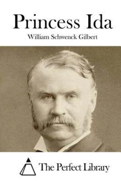 Cover for William Schwenck Gilbert · Princess Ida (Paperback Book) (2015)