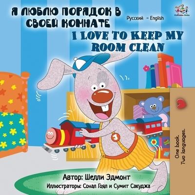 I Love to Keep My Room Clean (Russian English Bilingual Book) - Shelley Admont - Bücher - Kidkiddos Books Ltd. - 9781525917356 - 12. September 2019