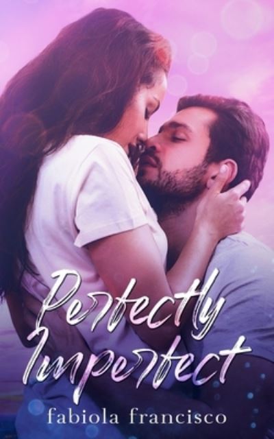 Cover for Fabiola Francisco · Perfectly Imperfect (Paperback Book) (2016)