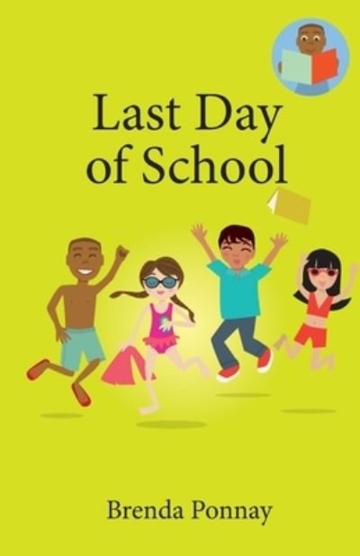 Cover for Brenda Ponnay · Last Day of School (Book) (2022)