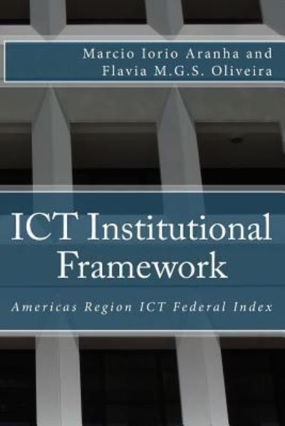 Cover for Flavia M G S Oliveira · ICT Institutional Framework (Paperback Book) (2016)