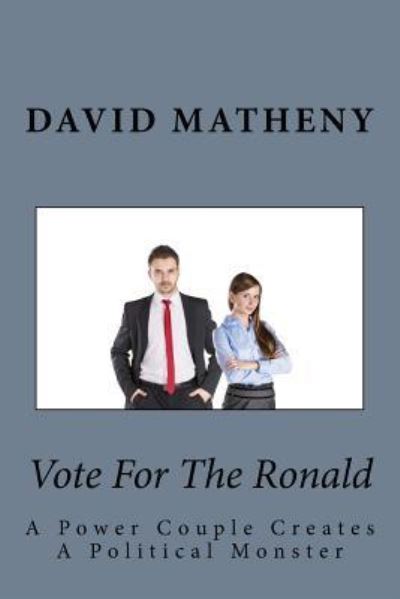 Cover for David Matheny · Vote For The Ronald (Pocketbok) (2016)