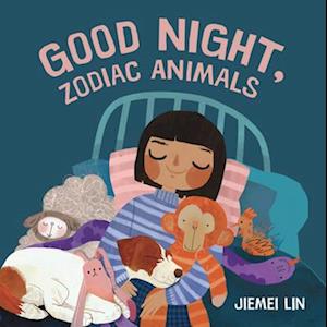 Cover for Jiemei Lin · Good Night, Zodiac Animals (Book) (2024)