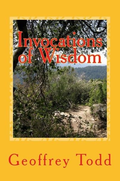Cover for Geoffrey A Todd · Invocations of Wisdom (Paperback Book) (2016)