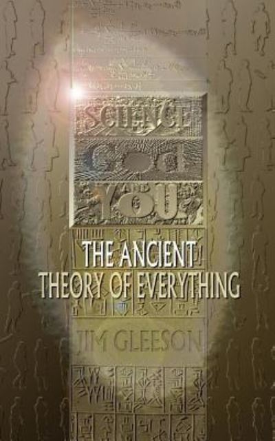 Cover for Jim Gleeson · Science God and You-- The Ancient Theory of Everything (Paperback Bog) (2016)
