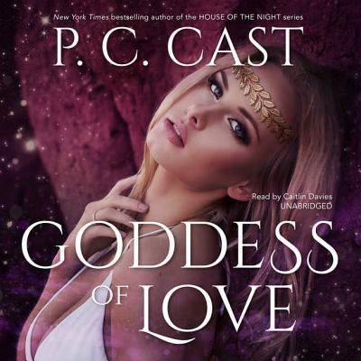 Goddess of Love - P C Cast - Muzyka - Blackstone Audiobooks - 9781538410356 - 15 sierpnia 2017