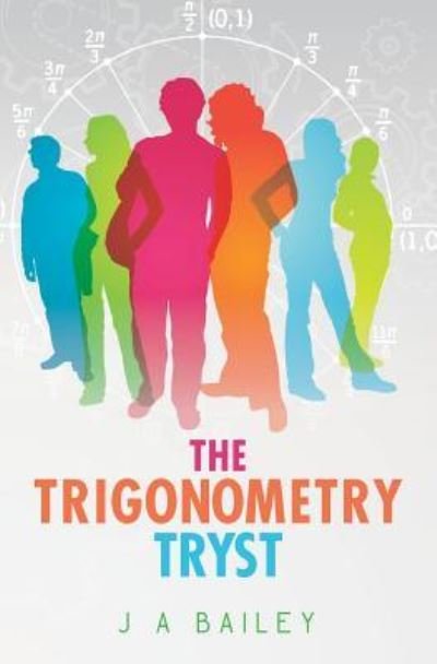 Cover for J A Bailey · The Trigonometry Tryst (Paperback Bog) (2017)