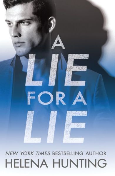 Cover for Helena Hunting · A Lie for a Lie - All In (Paperback Book) (2019)