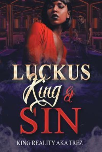 Cover for King Reality · Luckus King &amp; Sin (Paperback Book) (2018)