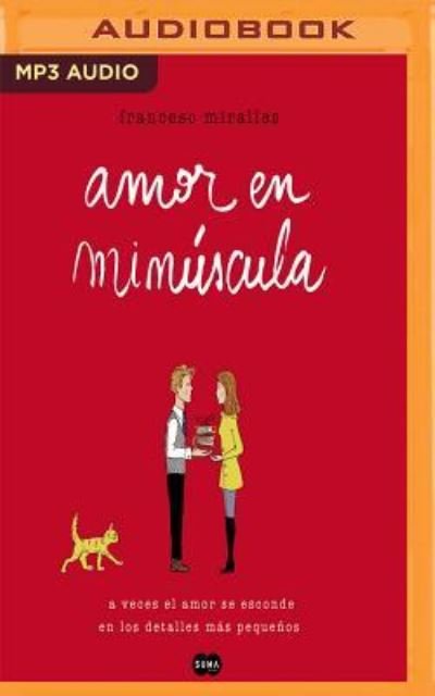 Cover for Francesc Miralles · Amor en minúscula (MP3-CD) (2017)