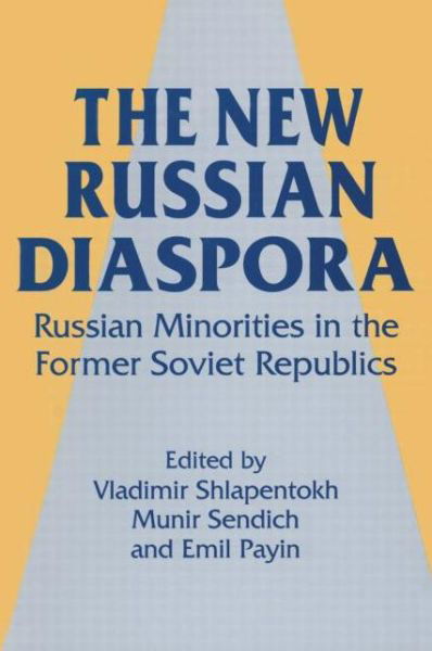 Cover for Vladimir Shlapentokh · The New Russian Diaspora: Russian Minorities in the Former Soviet Republics (Hardcover Book) (1994)