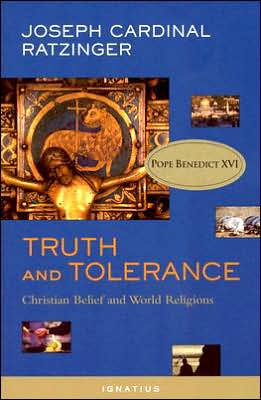 Cover for Joseph Ratzinger · Truth and Tolerance: Christian Belief and World Religions (Paperback Book) (2004)