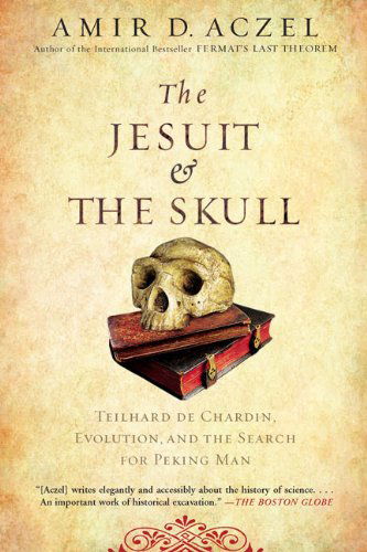 The Jesuit and the Skull - Amir Aczel - Books - Riverhead Trade - 9781594483356 - November 4, 2008