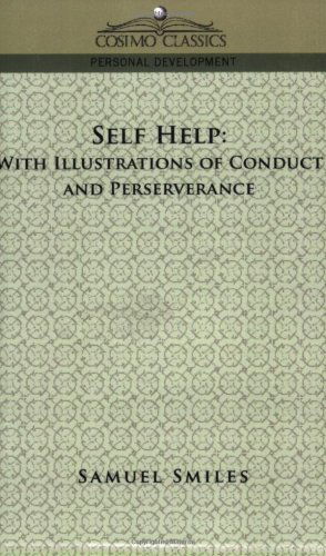 Cover for Samuel Jr. Smiles · Self-help: with Illustrations of Conduct and Perseverance (Taschenbuch) (2005)