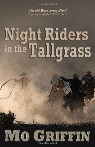 Cover for Mo Griffin · Night Riders in the Tallgrass (Paperback Book) [First edition] (2013)