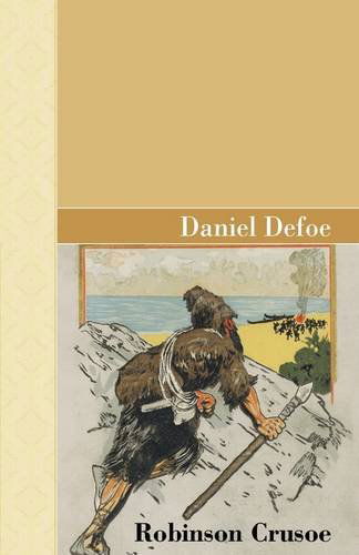 Robinson Crusoe (Akasha Classics) - Daniel Defoe - Libros - Akasha Classics - 9781605123356 - 12 de julio de 2009