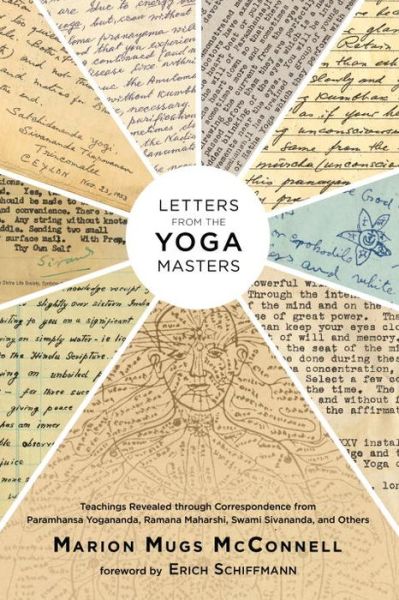 Cover for McConnell, Marion (Mugs) · Letters from the Yoga Masters: Teachings Revealed through Correspondence from Paramhansa Yogananda, Ramana Maharshi, Swami Sivananda, and Others (Paperback Book) (2016)