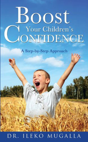 Cover for Ileko Mugalla · Boost Your Children's Confidence (Paperback Book) (2013)