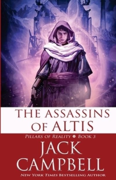 Cover for Jack Campbell · The Assassins of Altis (Pillars of Reality) (Volume 3) (Bog) (2015)