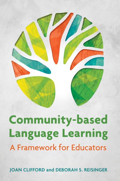 Cover for Joan Clifford · Community-Based Language Learning: A Framework for Educators (Hardcover bog) (2018)