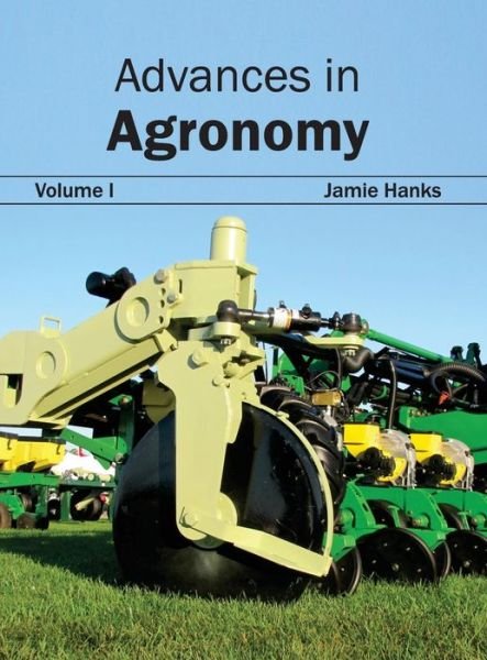 Cover for Jamie Hanks · Advances in Agronomy: Volume I (Hardcover bog) (2015)