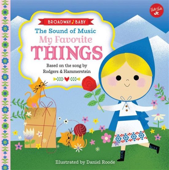 Cover for Rodgers &amp; Hammerstein · Broadway Baby: The Sound of Music, My Favorite Things: Based on the song by Rodgers &amp; Hammerstein - Broadway Baby (Kartongbok) (2017)