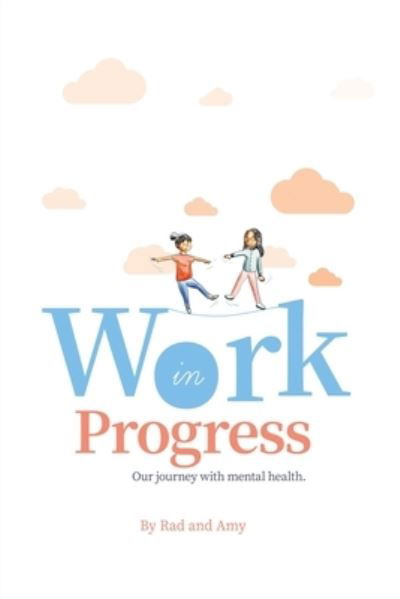 Work in Progress - Amy - Boeken - Notion Press - 9781638736356 - 19 juli 2021