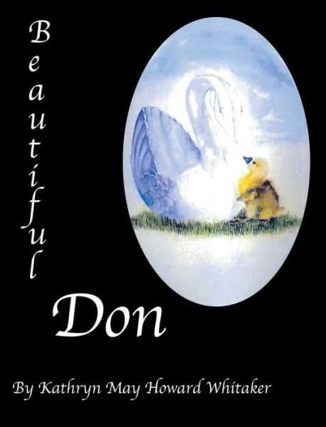 Cover for Kathryn May Howard Whitaker · Beautiful Don (Hardcover Book) (2022)