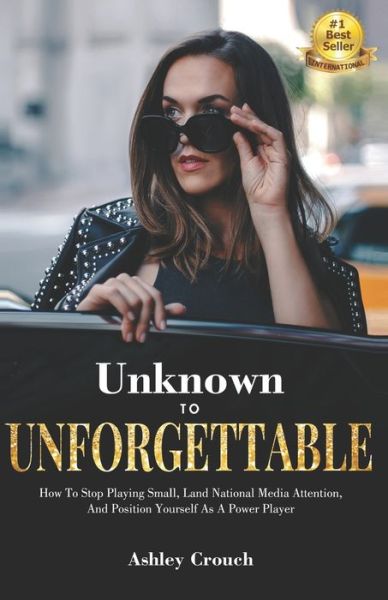 Cover for Ashley Crouch · Unknown to Unforgettable (Paperback Book) (2019)