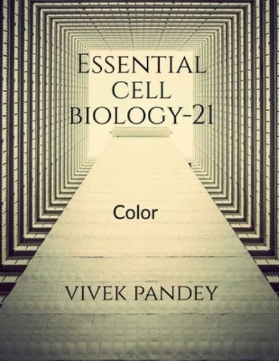 Cover for Vivek Pandey · Essential Cell Biology-21 (color) (Book) (2020)