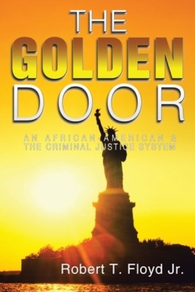 Cover for Jr Robert T Floyd · The Golden Door (Paperback Book) (2020)