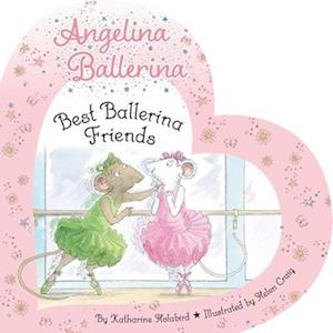 Best Ballerina Friends - Angelina Ballerina - Katharine Holabird - Books - Simon & Schuster - 9781665974356 - December 4, 2025
